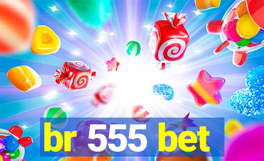br 555 bet